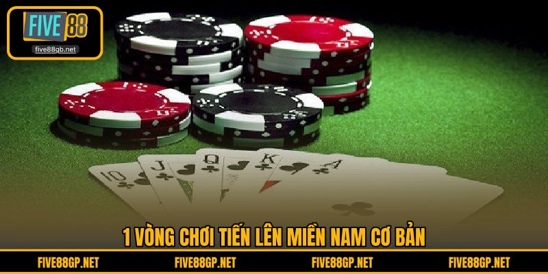 1 vòng chơi Tiến Lên Miền Nam cơ bản
