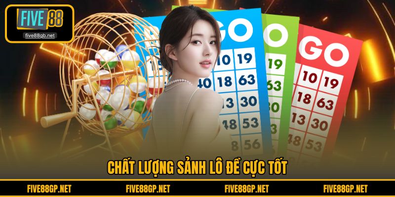 Chất lượng sảnh lô đề cực tốt 