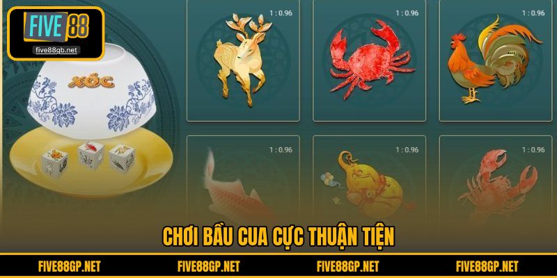 Chơi Bầu Cua cực thuận tiện 