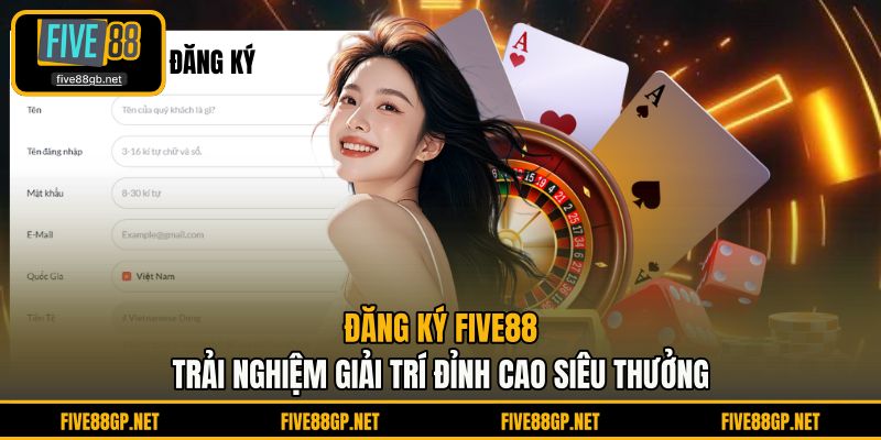 Đăng Ký FIVE88