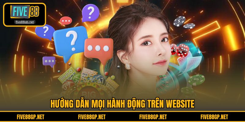Hướng dẫn mọi hành động trên website 