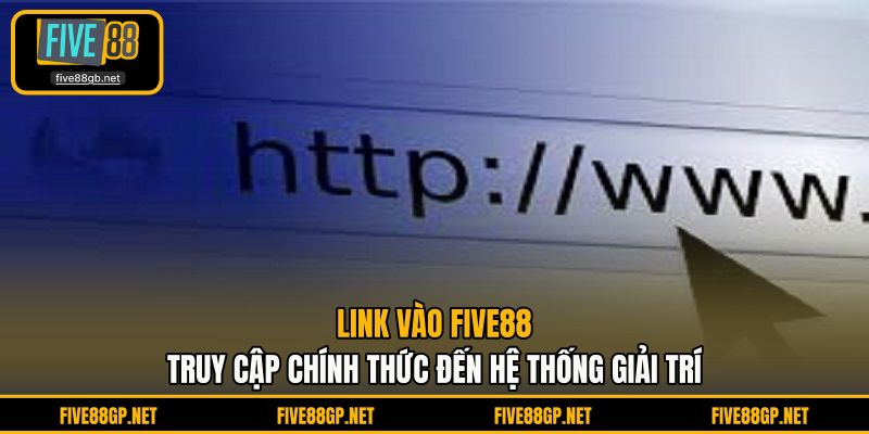 Link Vào FIVE88
