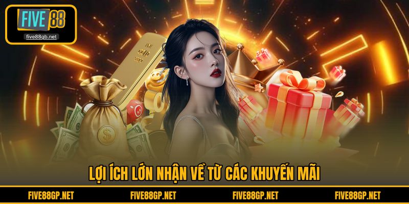 Lợi ích lớn nhận về từ các khuyến mãi