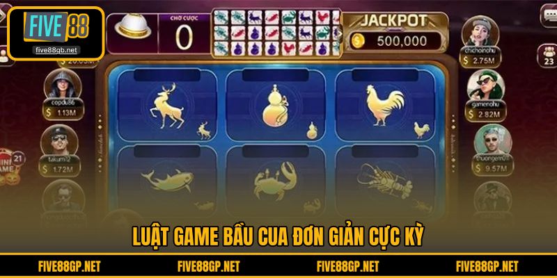 Luật game Bầu Cua đơn giản cực kỳ