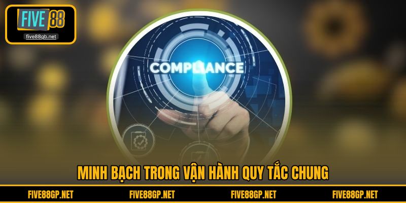 Minh bạch trong vận hành quy tắc chung