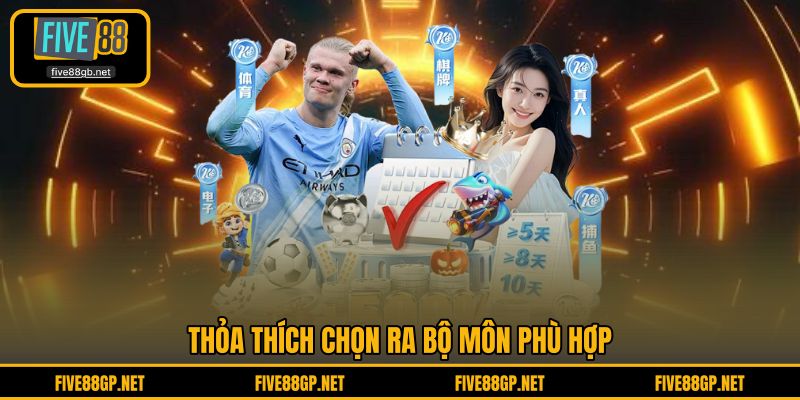 Thỏa thích chọn ra bộ môn phù hợp 